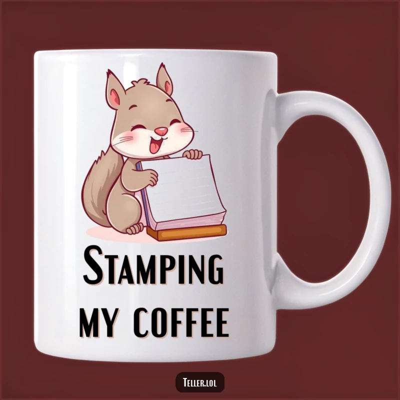 Funny Squirrel Ledger Mug: Playful Stamper, Perfect Humorous Gift for Organizers